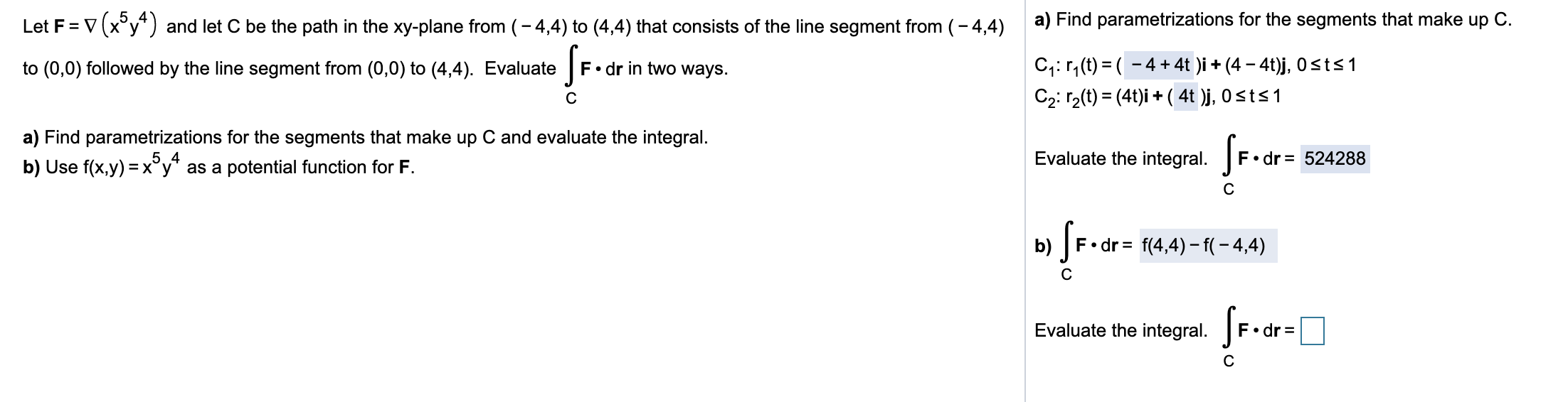 Solved Let F V X C Y4 And Let C Be The Path In The Xy Pla Chegg Com