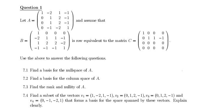 Solved Question 1 Let A = 1 −2 1 −1 0 1 2 −1 0 1 2 −1 | Chegg.com