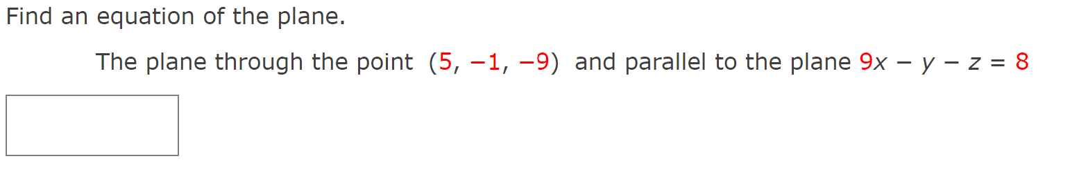 Solved Find an equation of the plane. The plane through the | Chegg.com