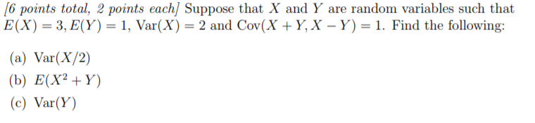 Solved [6 points total, 2 points each] Suppose that X and Y | Chegg.com