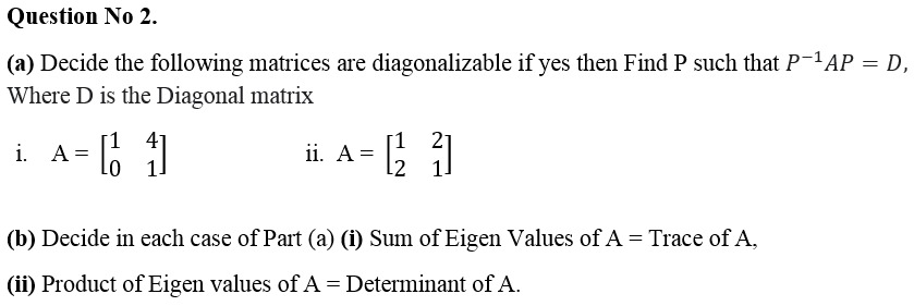 Solved (a) Decide the following matrices are diagonalizable | Chegg.com