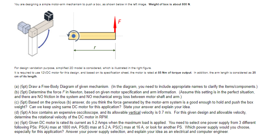 Solved You are designing a simple motor-arm mechanism to | Chegg.com