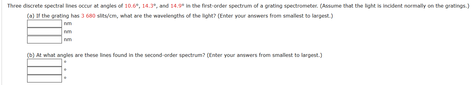 Solved Three discrete spectral lines occur at angles of | Chegg.com