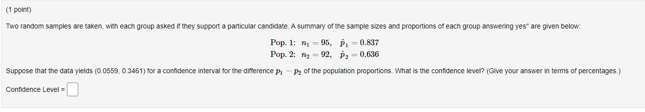 Solved (1 point) Two random samples are taken, with each | Chegg.com