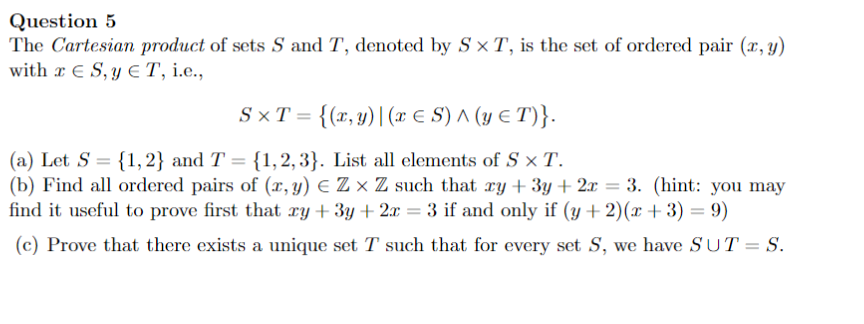 Solved Question 5 The Cartesian Product Of Sets S And T Chegg Com