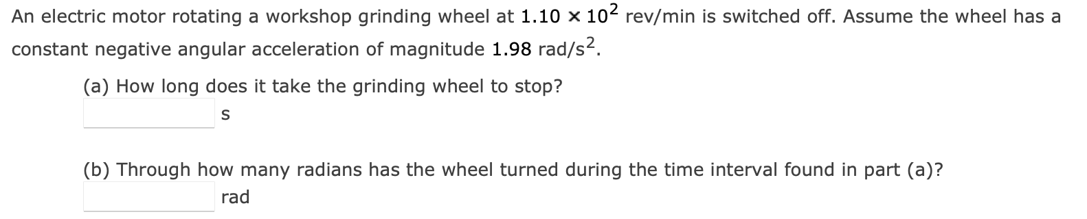 Solved An electric motor rotating a workshop grinding wheel | Chegg.com