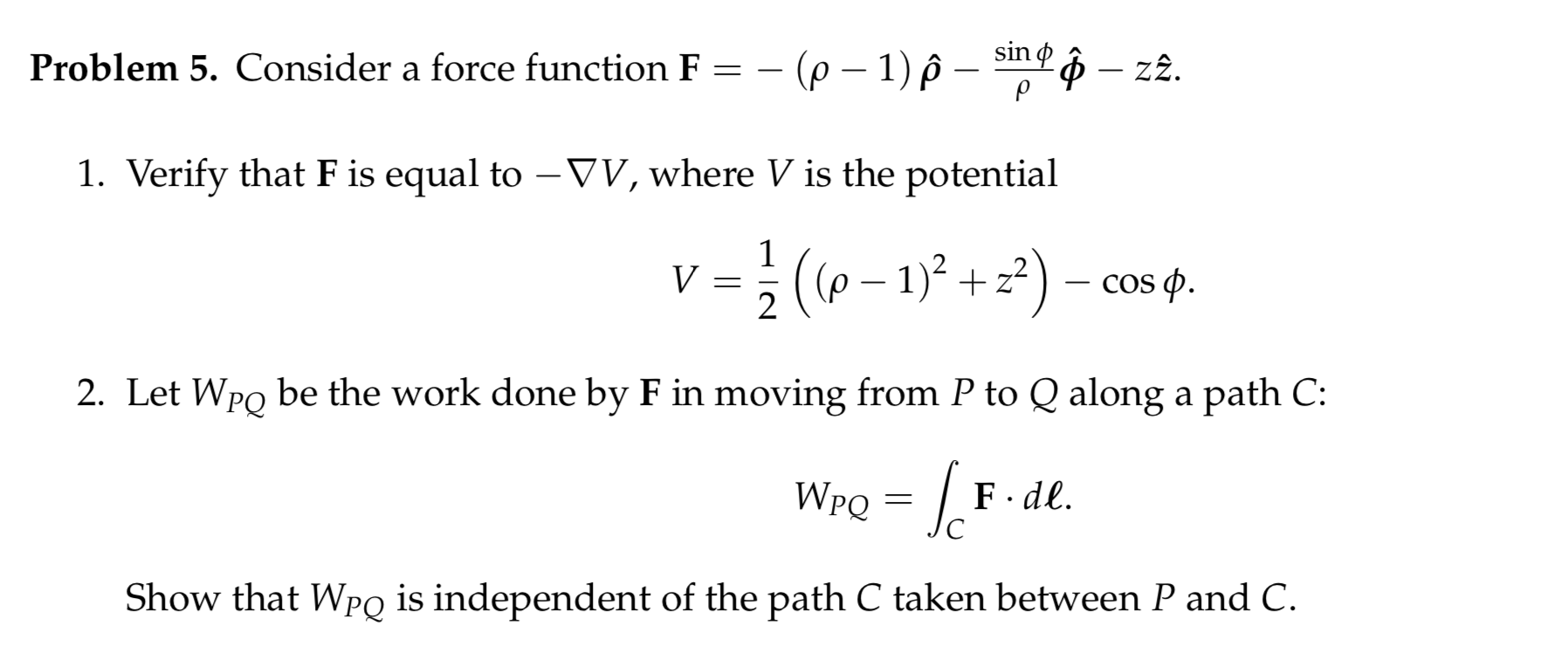 Solved (p 1)psin Problem 5. Consider a force function F