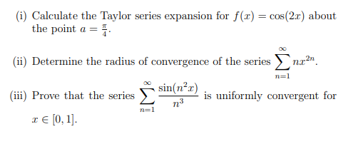 Solved (i) ﻿Calculate the Taylor series expansion for | Chegg.com