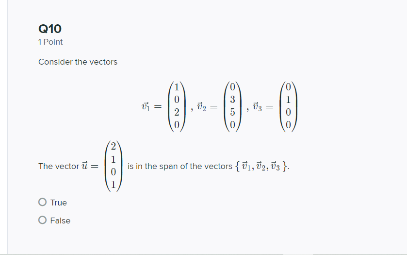 Solved Q10 1 Point Consider the vectors The vector u = True | Chegg.com