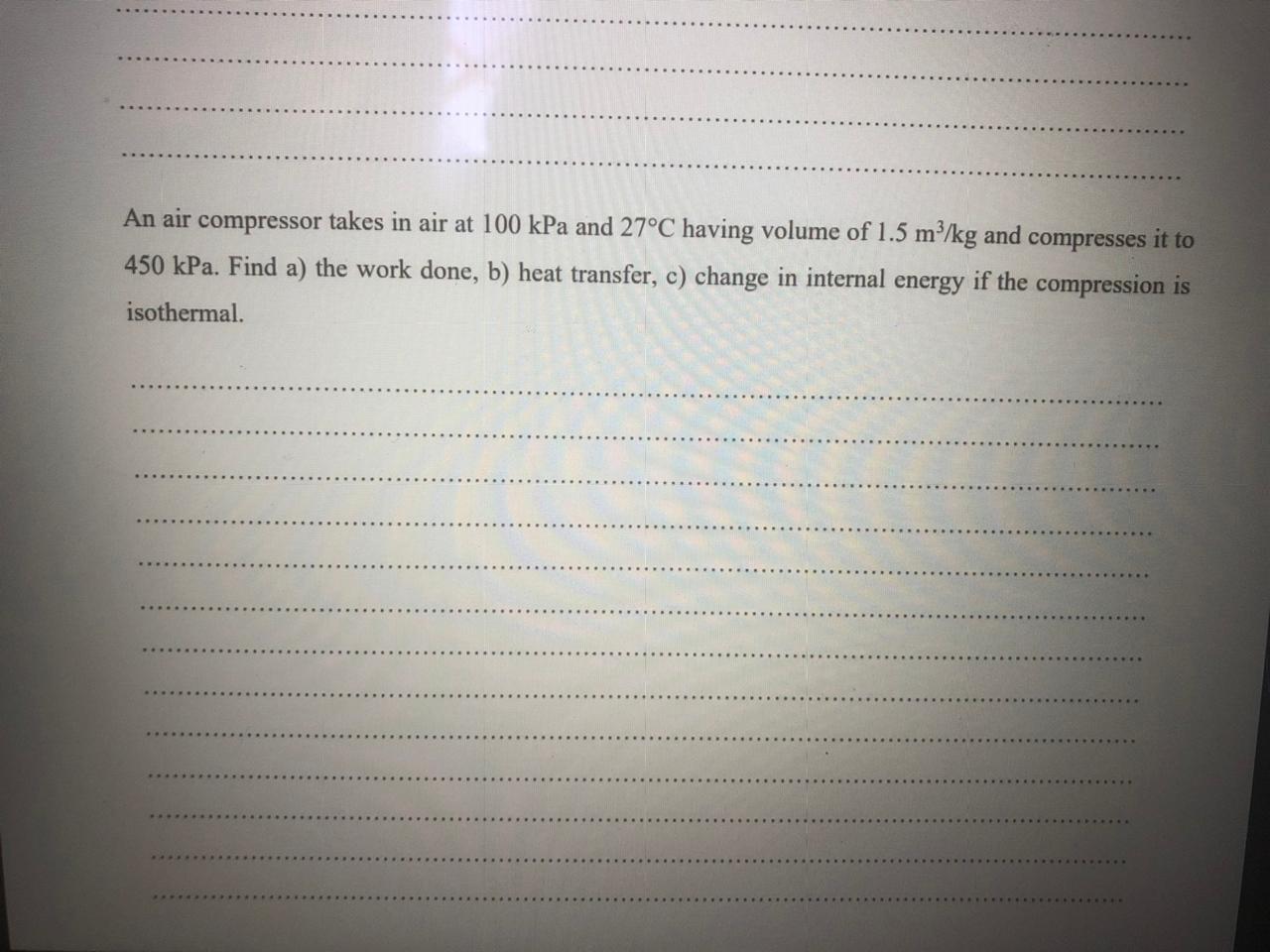 Solved An air compressor takes in air at 100 kPa and 27°C