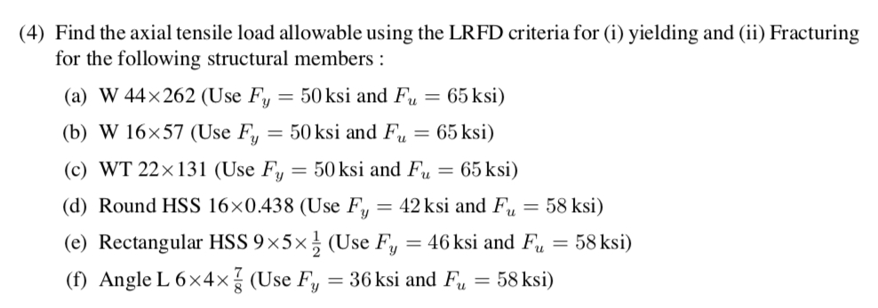 Solved 4) Find the axial tensile load allowable using the | Chegg.com