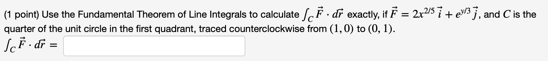 Solved 1 Point Use The Fundamental Theorem Of Line Inte Chegg Com