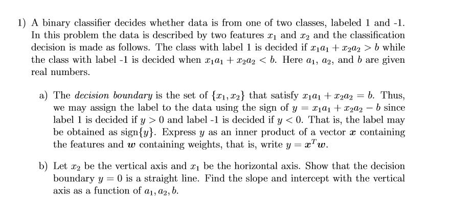1) A binary classifier decides whether data is from | Chegg.com
