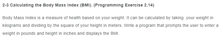 Solved 2-3 Calculating The Body Mass Index (BMI). | Chegg.com