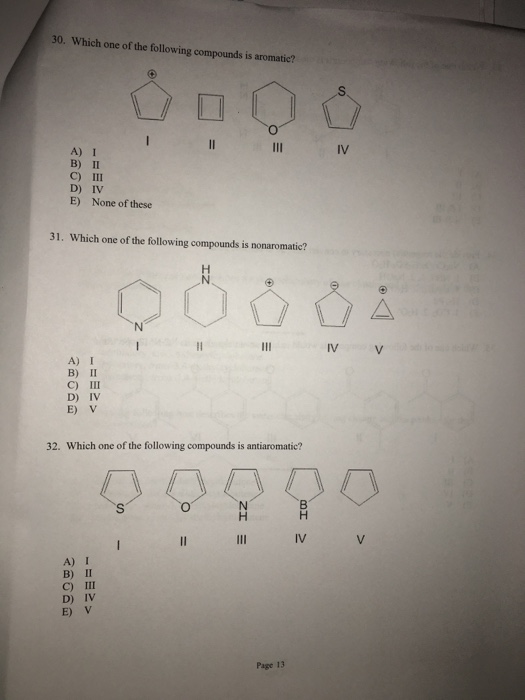 Solved 30. Which one of the following compounds is aromatic? | Chegg.com