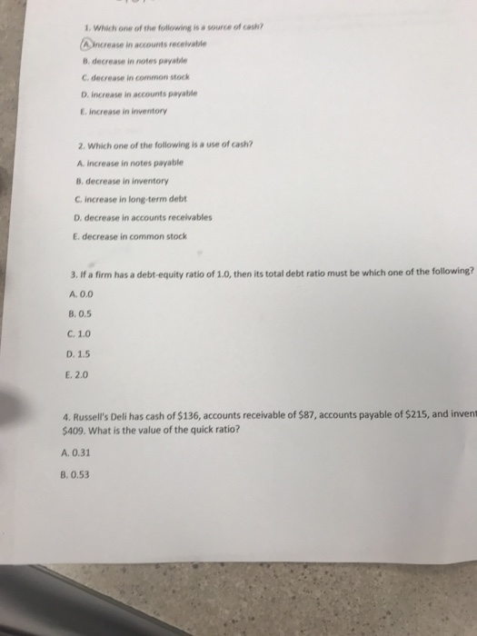 Solved 1. Which one of the following is a source of cash | Chegg.com - Which Of The Following Is A Source Of Cash