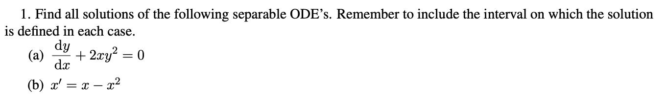 Solved 1. Find All Solutions Of The Following Separable | Chegg.com