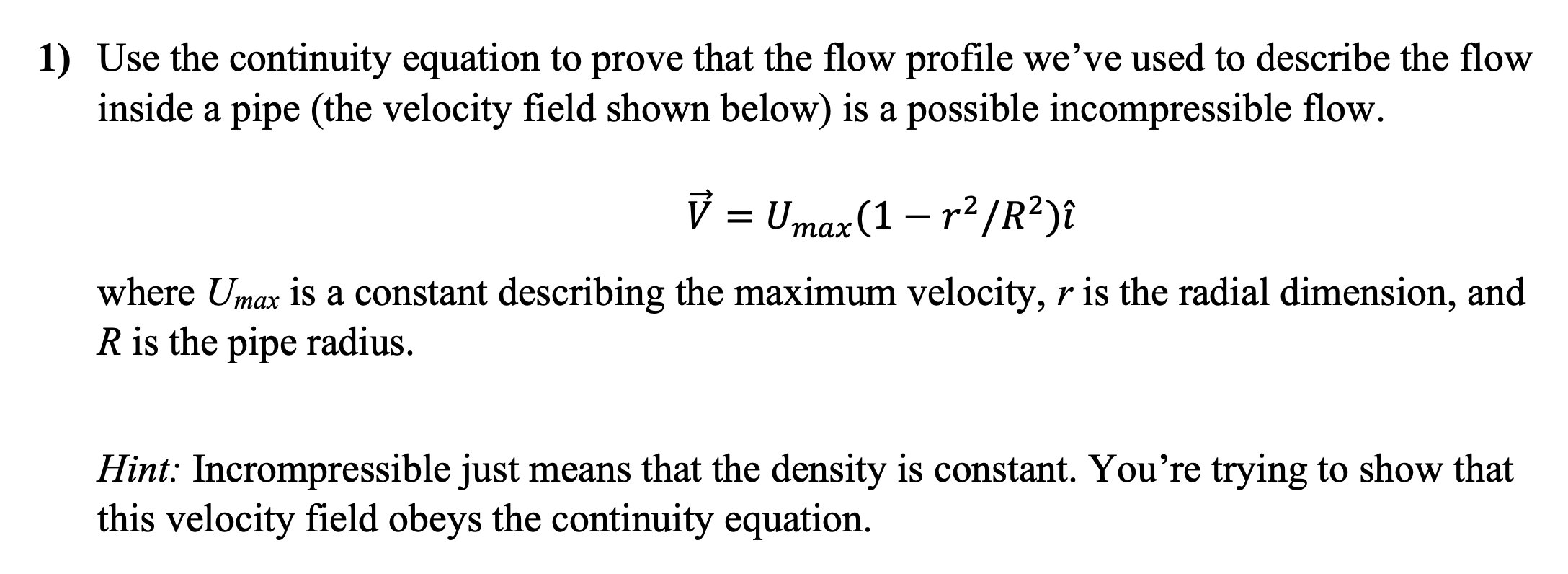 Use the continuity equation to prove that the flow | Chegg.com