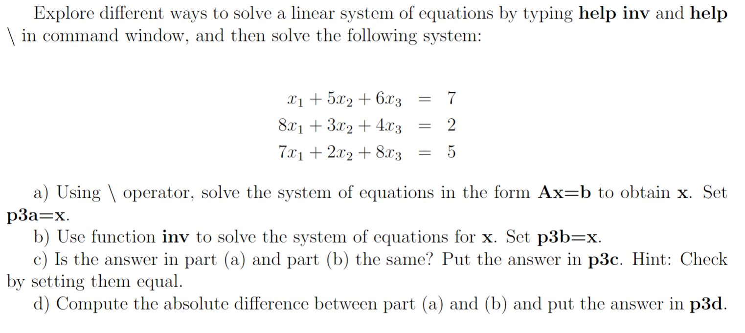 Solved Explore different ways to solve a linear system of | Chegg.com