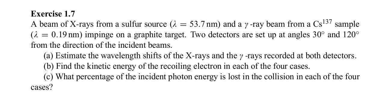 Solved Exercise 1.7 A beam of X-rays from a sulfur source (a | Chegg.com