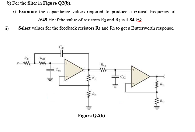 Solved b) For the filter in Figure Q2(b). i) Examine the | Chegg.com