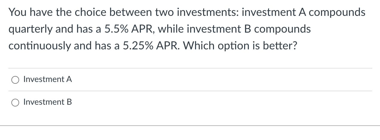 Solved You have the choice between two investments: | Chegg.com