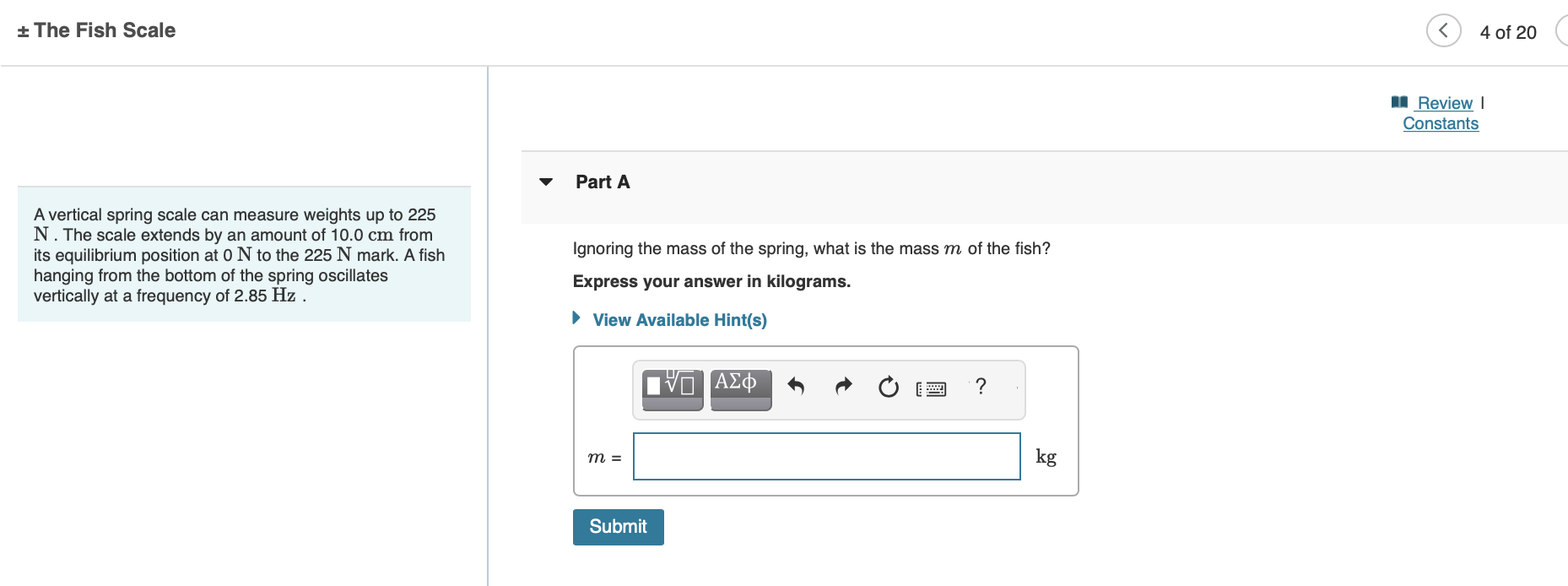 Solved \pm The Fish Scale Part A A vertical spring scale can