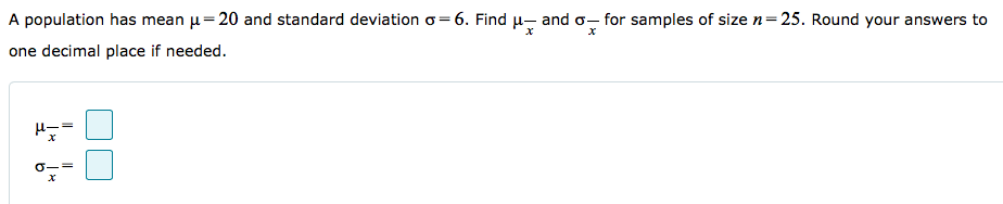 Solved A population has mean u 20 and standard deviation | Chegg.com