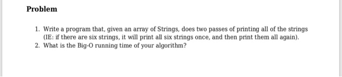 Solved Problem 1. Write a program that, given an array of | Chegg.com