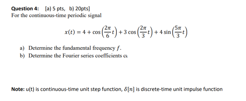 Solved Question 4: (a) 5 pts, b) 20pts] For the | Chegg.com