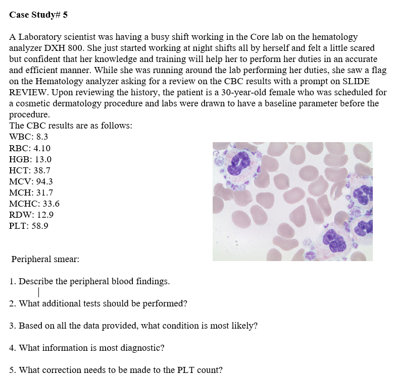 Solved Case Study# 5 A Laboratory scientist was having a | Chegg.com