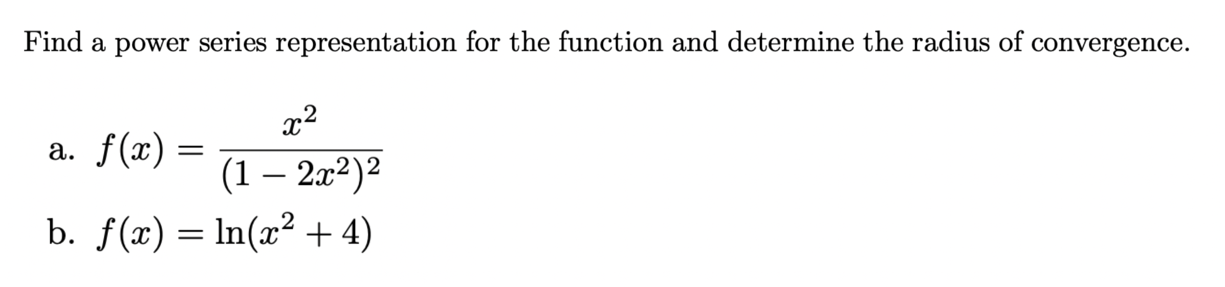 Solved Find a power series representation for the function | Chegg.com