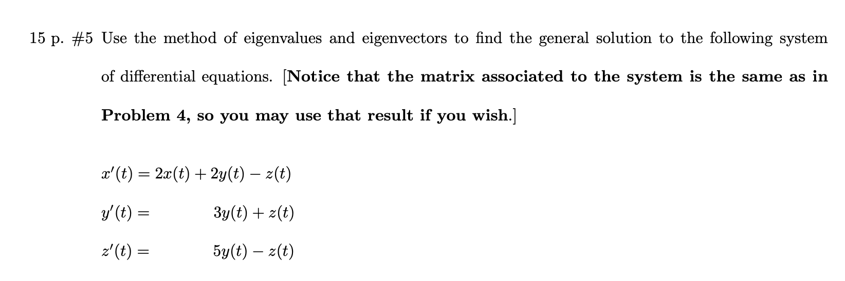 Solved 15 p. #5 Use the method of eigenvalues and | Chegg.com