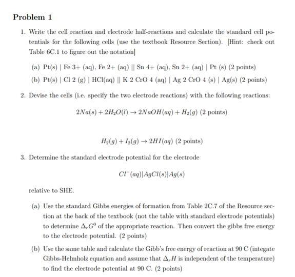 Solved Problem 1 1 Write The Cell Reaction And Electrode 5851