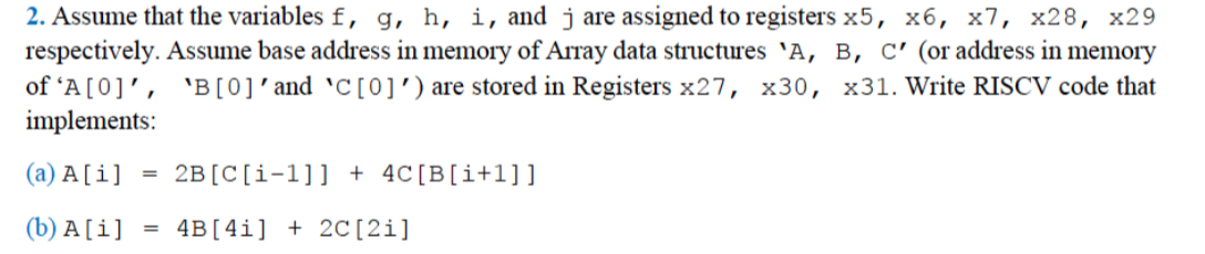 Solved 2. Assume that the variables f, g, h, i, and j are | Chegg.com