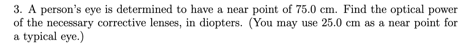 Solved 3. A person's eye is determined to have a near point | Chegg.com