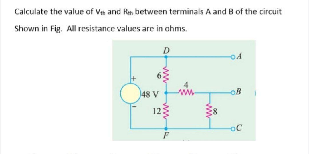 Solved Calculate The Value Of Vth And Rth Between Terminals | Chegg.com