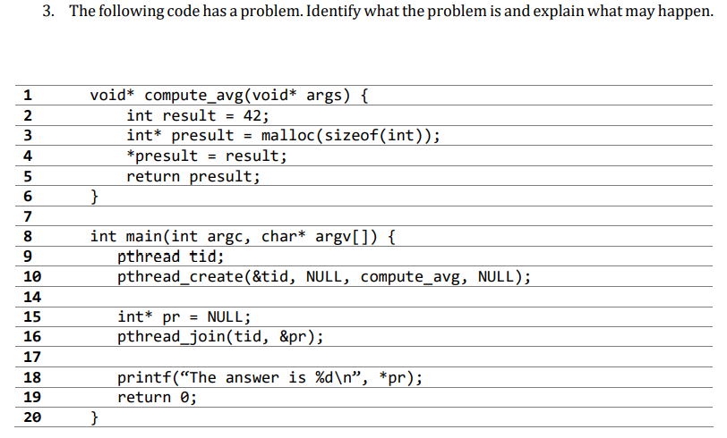 Solved 3. The following code has a problem. Identify what | Chegg.com