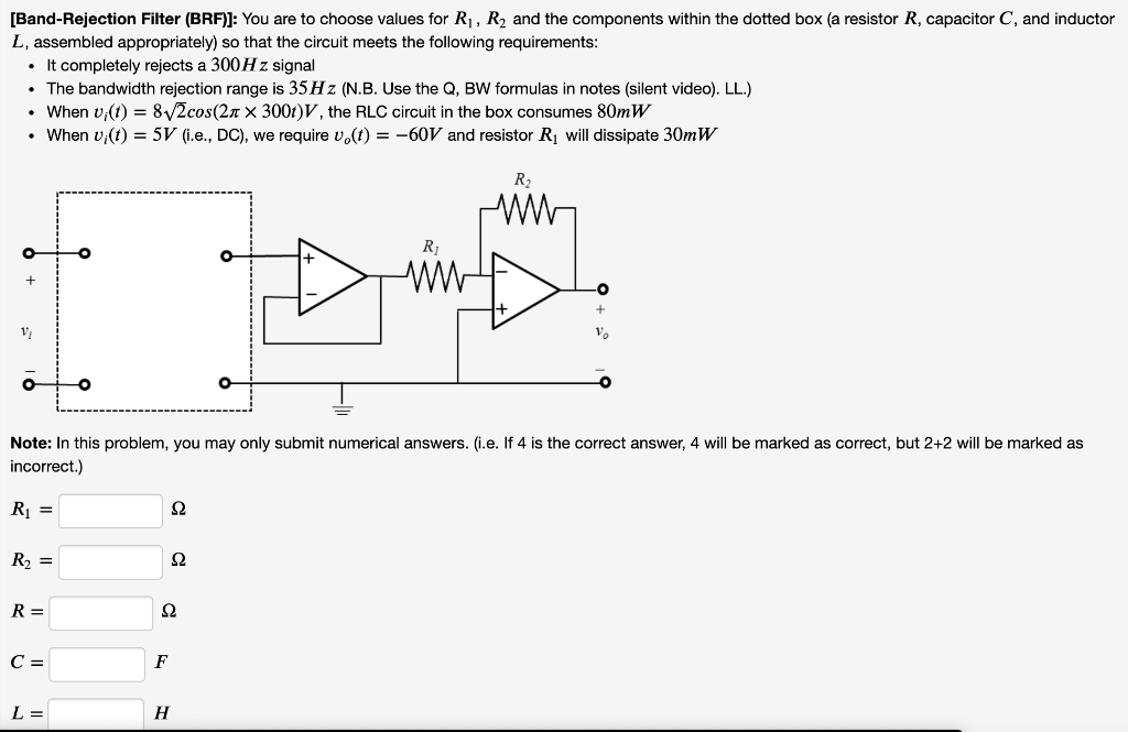 Solved [Band-Rejection Filter (BRF)]: You are to choose | Chegg.com