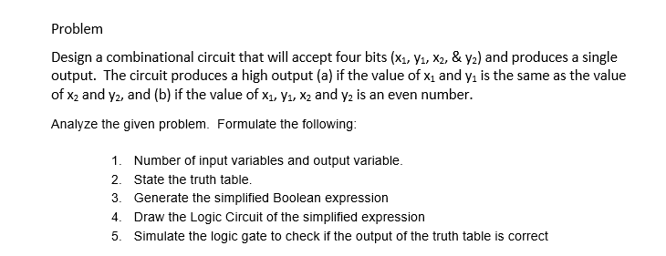 Solved Problem Design a combinational circuit that will | Chegg.com
