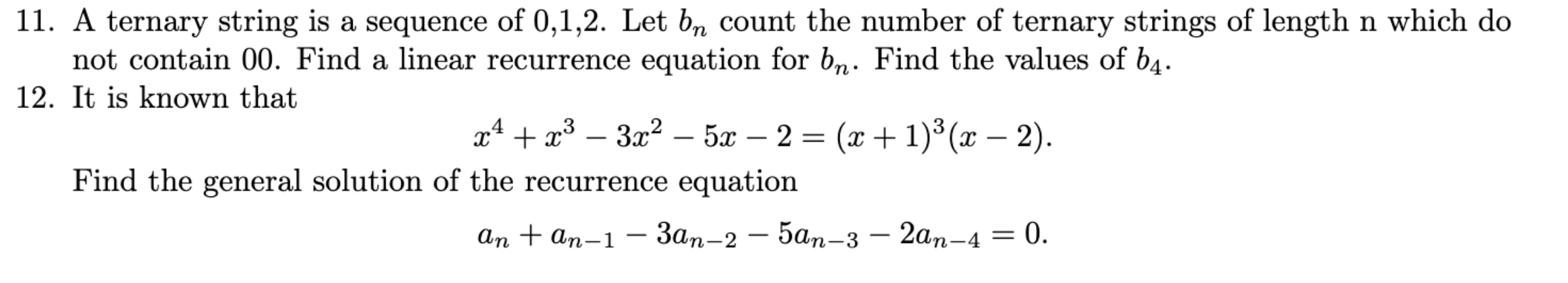 Solved 11. A ternary string is a sequence of 0,1,2. Let bn | Chegg.com