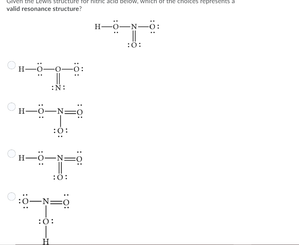 Solved Given The Lewis Structure For Nitric Acid Below W Chegg Com
