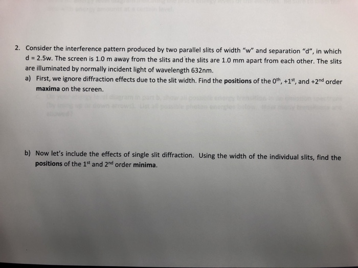 Solved 2. Consider the interference pattern produced by two | Chegg.com