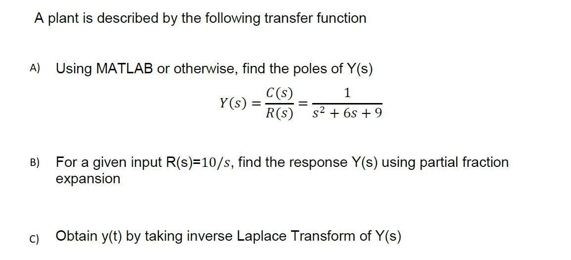 Solved A plant is described by the following transfer | Chegg.com