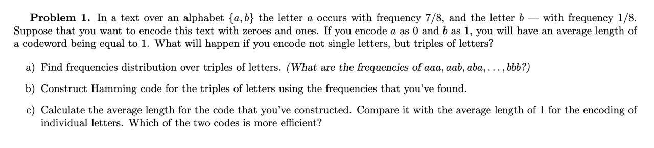 Solved Problem 1. In A Text Over An Alphabet {a,b} The | Chegg.com