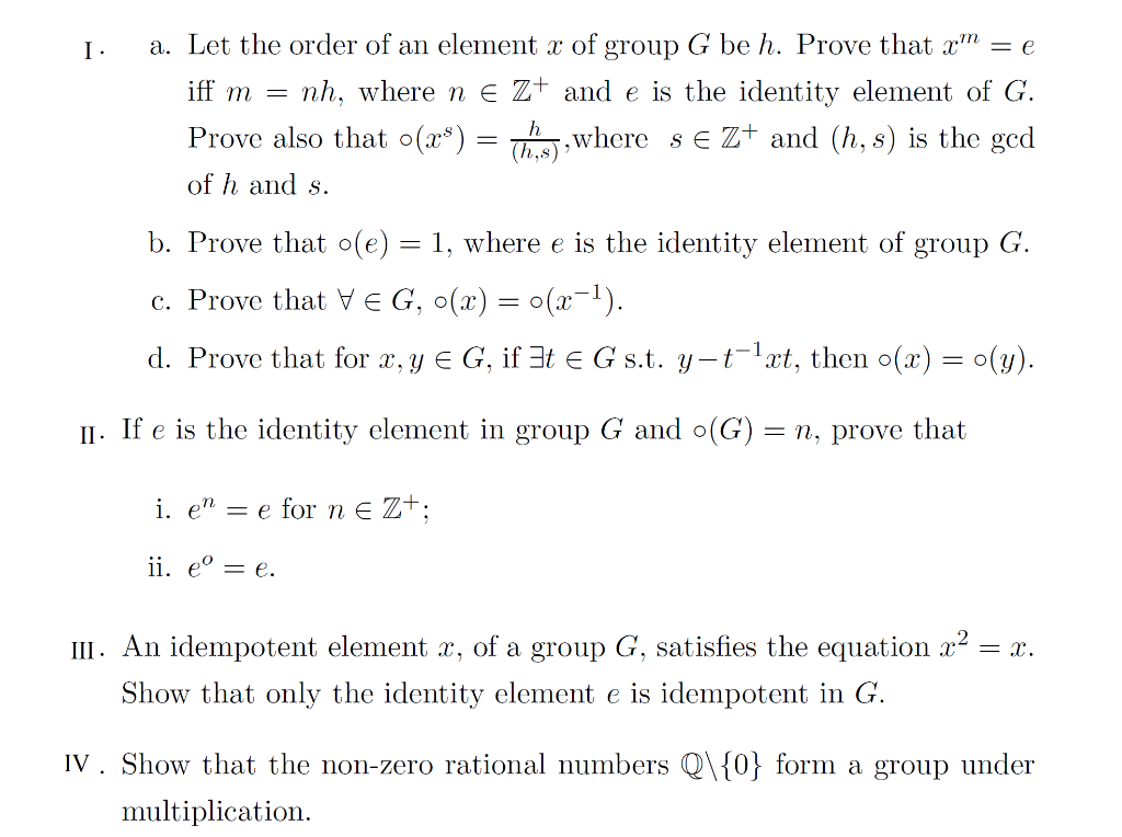 Solved I A Let The Order Of An Element X Of Group G Be H Chegg Com Solved I A Let The Order Of An Element X Of Group G Be H Chegg Com
