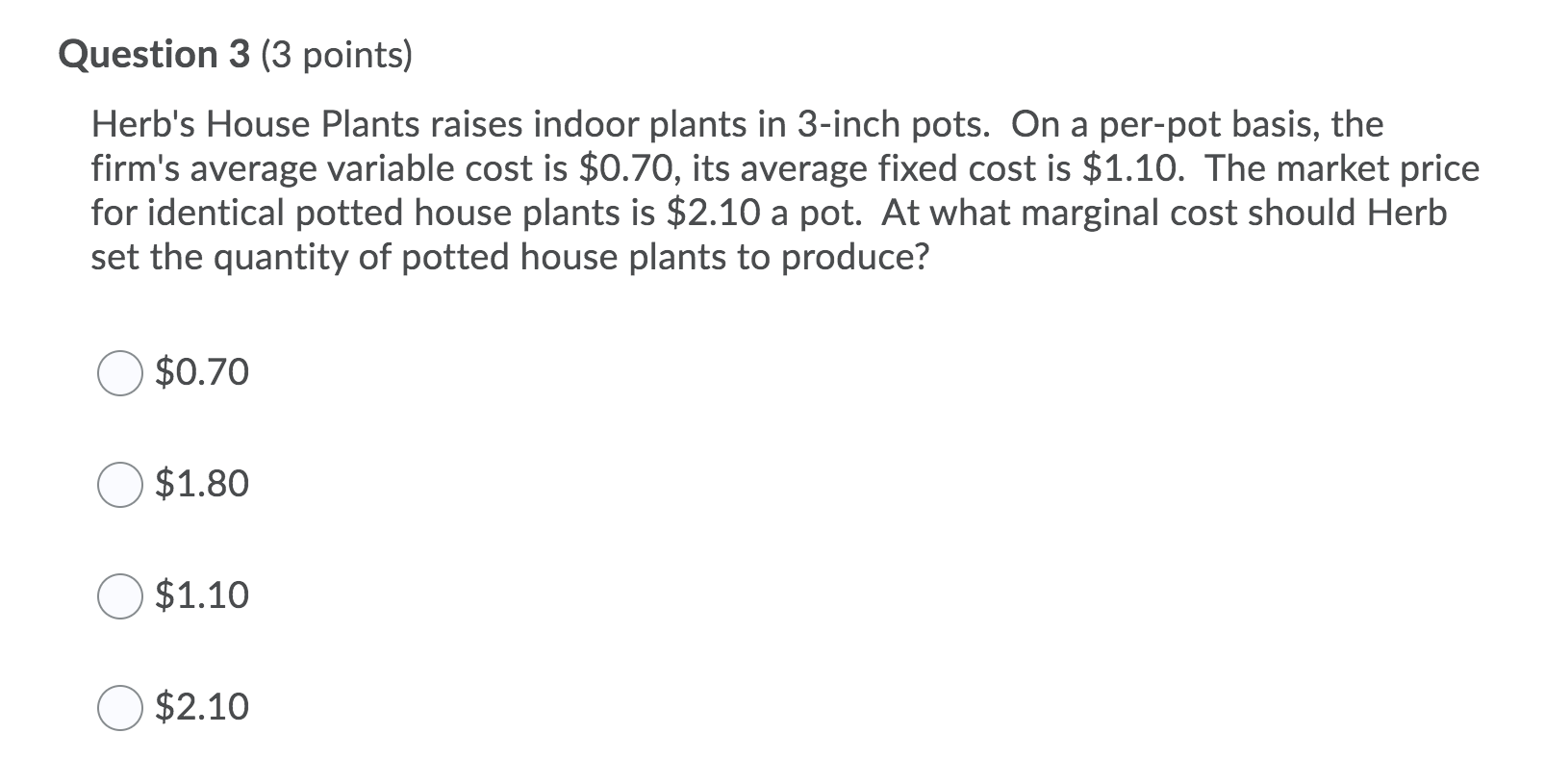 Solved Question 3 (3 points) Herb's House Plants raises | Chegg.com