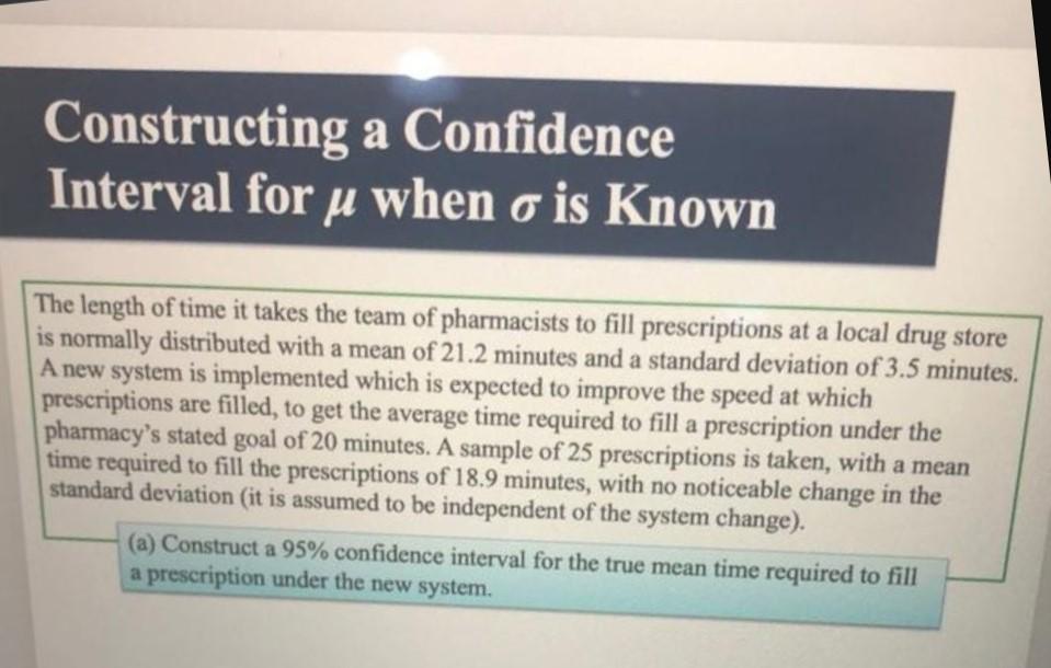 Solved Constructing a Confidence Interval for u when o is | Chegg.com