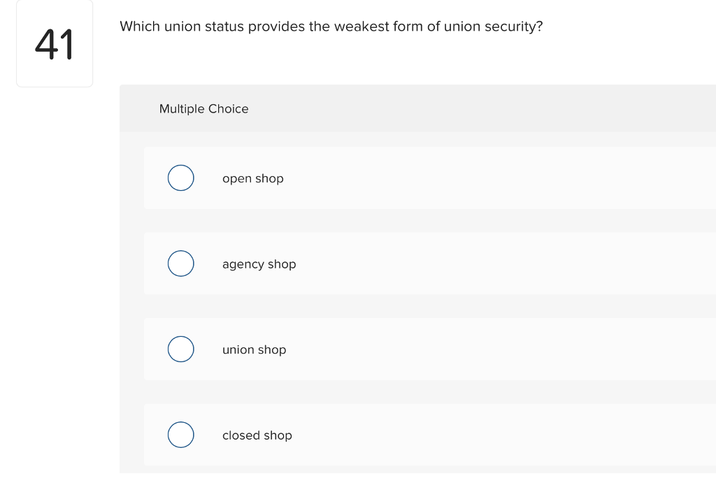 Solved Which Union Status Provides The Weakest Form Of Union Chegg