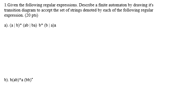 Solved 1. Given The Following Regular Expressions. Describe | Chegg.com